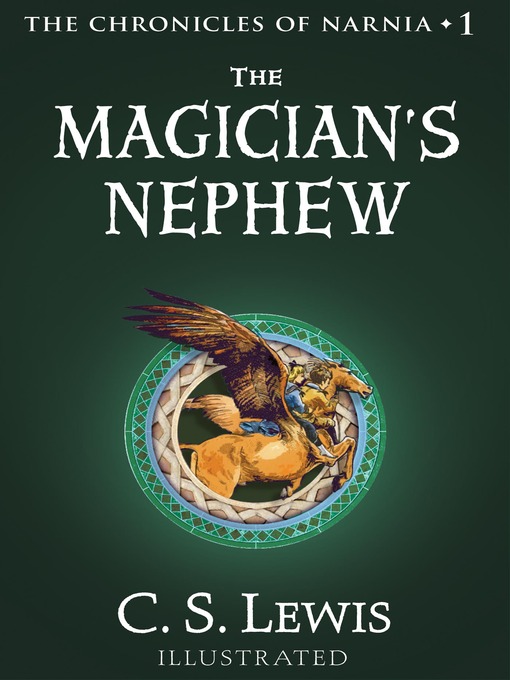 C. S. Lewis创作的The Magician's Nephew作品的详细信息 - 可供借阅